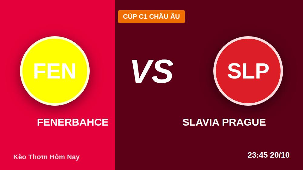 7 điểm soi kèo Fenerbahce vs Slavia Prague: Kèo chấp -150 có thơm?
