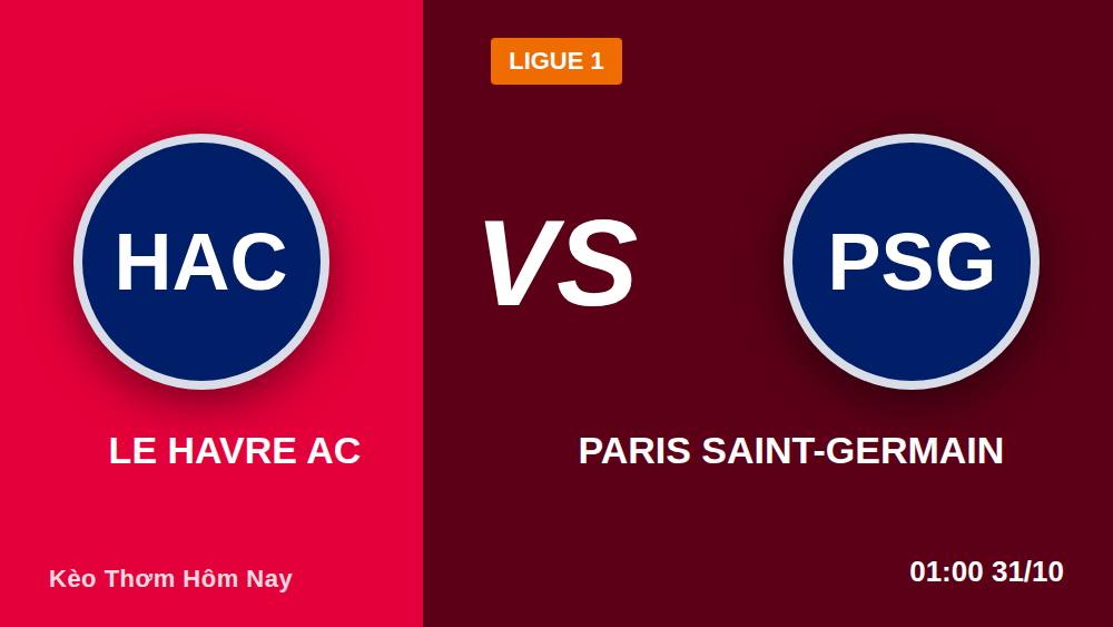Soi kèo Le Havre vs PSG 30/10: 5 sai lầm cược thủ hay mắc